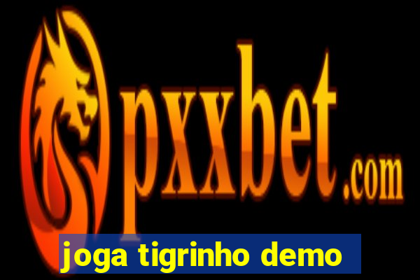 joga tigrinho demo